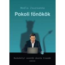 Pokoli főnökök - Munkahelyi vezetők okozta traumák    14.95 + 1.95 Royal Mail